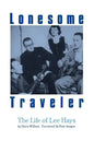 Lonesome Traveler: The Life of Lee Hays - Paperback