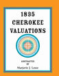 1835 Cherokee Valuations - Paperback