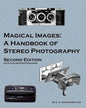 Magical Images (Color): A Handbook of Stereo Photography - Paperback