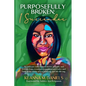 Purposefully Broken: I Surrender - Paperback