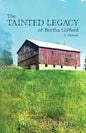 The Tainted Legacy of Bertha Gifford: A Memoir - Paperback
