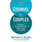 Counsel for Couples: A Biblical and Practical Guide for Marriage Counseling - Paperback