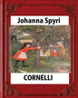 CORNELLI by Johanna Spyri, translated by Elisabeth P.Stork - Paperback