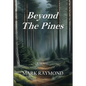 Beyond The Pines - Paperback