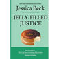 Jelly Filled Justice - Paperback
