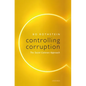 Controlling Corruption: The Social Contract Approach - Paperback
