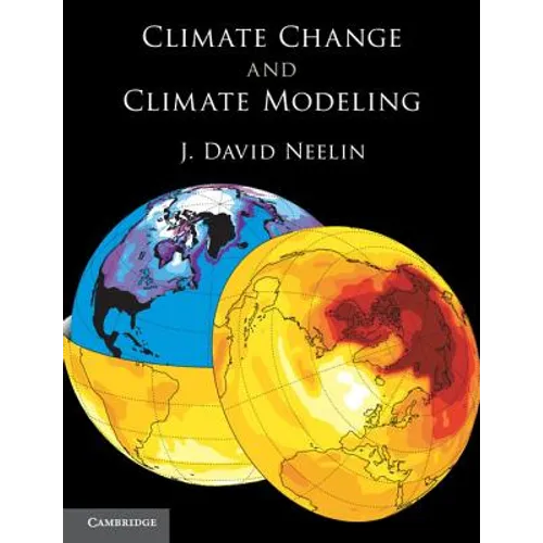 Climate Change and Climate Modeling - Paperback