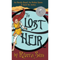 The Lost Heir: an Unruly Royal, an Urchin Queen, and a Quest for Justice - Hardcover