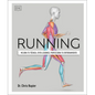 Running (Science of Running): Mejora Tu Técnica, Evita Lesiones, Perfecciona Tu Entrenamiento - Paperback