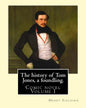 The history of Tom Jones, a foundling. By: Henry Fielding (vOLUME I ): Comic novel - Paperback
