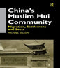 China's Muslim Hui Community: Migration, Settlement and Sects - Paperback