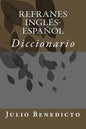 Refranes Inglés-Español: Diccionario - Paperback