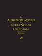 The Auriferous Gravels of the Sierra Nevada of California - Hardcover