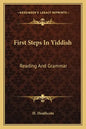 First Steps in Yiddish: Reading and Grammar - Paperback