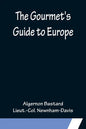 The Gourmet's Guide to Europe - Paperback