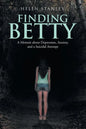 Finding Betty: A Memoir About Depression, Anxiety, and a Suicidal Attempt - Paperback