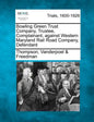Bowling Green Trust Company, Trustee, Complainant, Against Western Maryland Rail Road Company, Defendant - Paperback