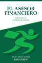 El Asesor Financiero: Cómo ser un Profesional Exitoso - Paperback