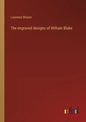 The engraved designs of William Blake - Paperback