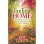 Finding Home: Walking Surrendered Through Terminal Cancer and Failed Adoption - Hardcover