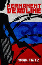 Permanent Deadline - Paperback