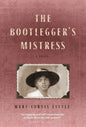 The Bootlegger's Mistress - Hardcover