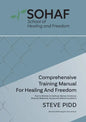 School of Healing and Freedom Comprehensive Training Manual for Healing and Freedom - Paperback