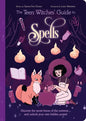 The Teen Witches' Guide to Spells: Discover the Secret Forces of the Universe... and Unlock Your Own Hidden Power! - Paperback