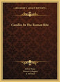 Candles In The Roman Rite - Hardcover