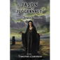 The Eyes of Axialla: Jason the Juggernaut Series - Paperback