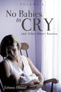 No Babies to Cry and Other Short Stories Volume 2 - Paperback