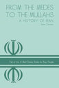 From the Medes to the Mullahs: A History of Iran - Paperback
