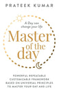 Master of the Day: A Day can change your life - Paperback