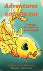 Adventures of Roy the Koi - Hardcover