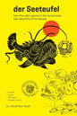 der Seeteufel: And other alien species in the mysteriously dark labyrinths of the Danube - Paperback