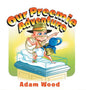 Our Preemie Adventure - Hardcover