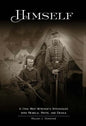 Himself: A Civil War Veteran's Struggles with Rebels, Brits, and Devils - Paperback