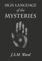 Sign Language of the Mysteries - Paperback