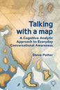 Talking with a Map: A Cognitive Analytic Approach to Everyday Conversational Awareness - Paperback