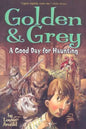 Golden & Grey: A Good Day for Haunting - Paperback