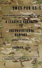 SCWS PUB 09-1 A Leader's Handbook to Unconventional Warfare: November 2009 - Paperback