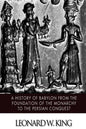 A History of Babylon from the Foundation of the Monarchy to the Persian Conquest - Paperback