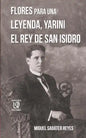 Flores para una leyenda: Yarini, el Rey de San Isidro - Paperback