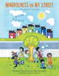 Mindfulness on My Street: A Guide for Children - Paperback
