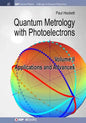 Quantum Metrology with Photoelectrons: Volume II: Applications and Advances - Hardcover