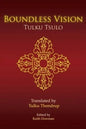 Boundless Vision: A Manual of Dzogchen Changter Yoga - Paperback