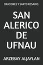 San Alerico de Ufnau: Oraciones Y Santo Rosario. - Paperback