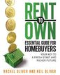Rent to Own Essential Guide for Homebuyers: The Key to a Fresh Start and Richer Future - Paperback