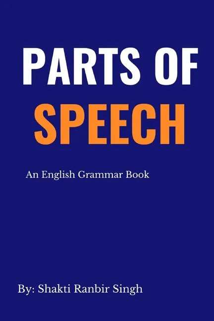 Parts of Speech: An English Grammar Book - Paperback