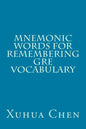 Mnemonic Words for Remembering GRE Vocabulary - Paperback
